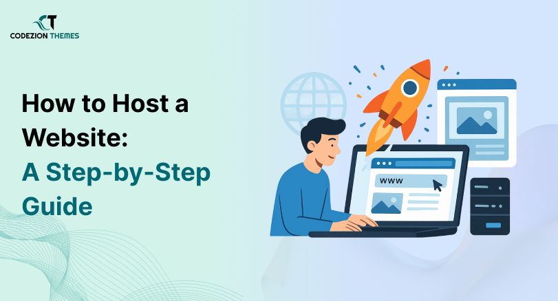 How to Host a Website: Step-by-Step Hosting Guide for Beginners